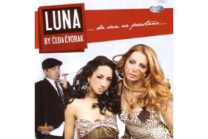LUNA BY CEDA CVORAK - Da san ne prestane, Album 2009 (CD)